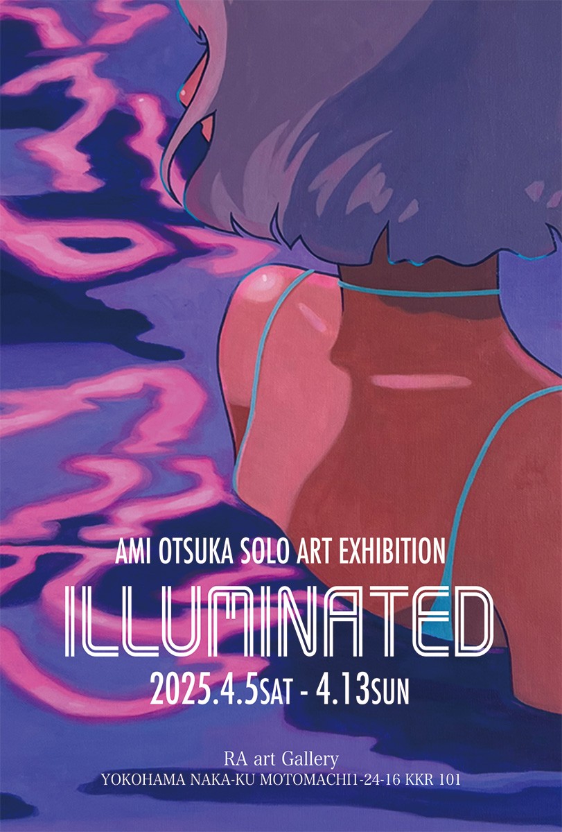 ILLUMINATED AMI OTSUKA Solo Exhibition
