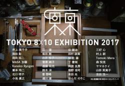 Tokyo8x10 Exhibition 2017