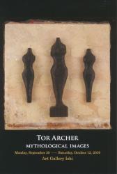 TOR ARCHER トーア・アーチャー「神話的心像」