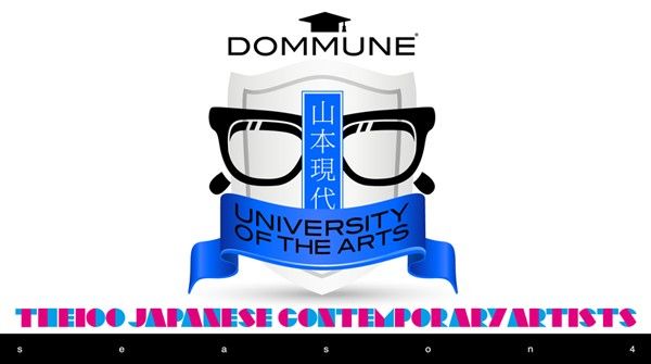 DOMMUNE UNIVERSITY OF THE ARTS 「THE 100 JAPANESE CONTEMPORARY ARTISTS / season 4」