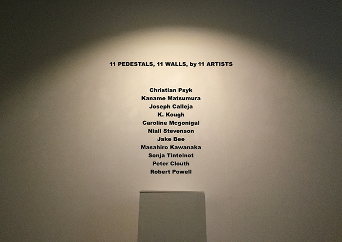 11 PEDESTALS, 11 WALLS, by 11 ARTISTS -Last period-