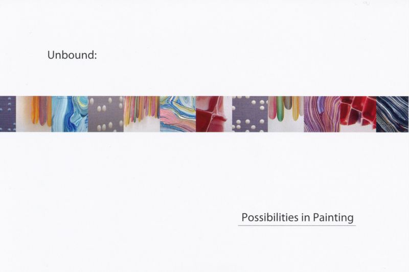 Unbound: Possibilities in Painting