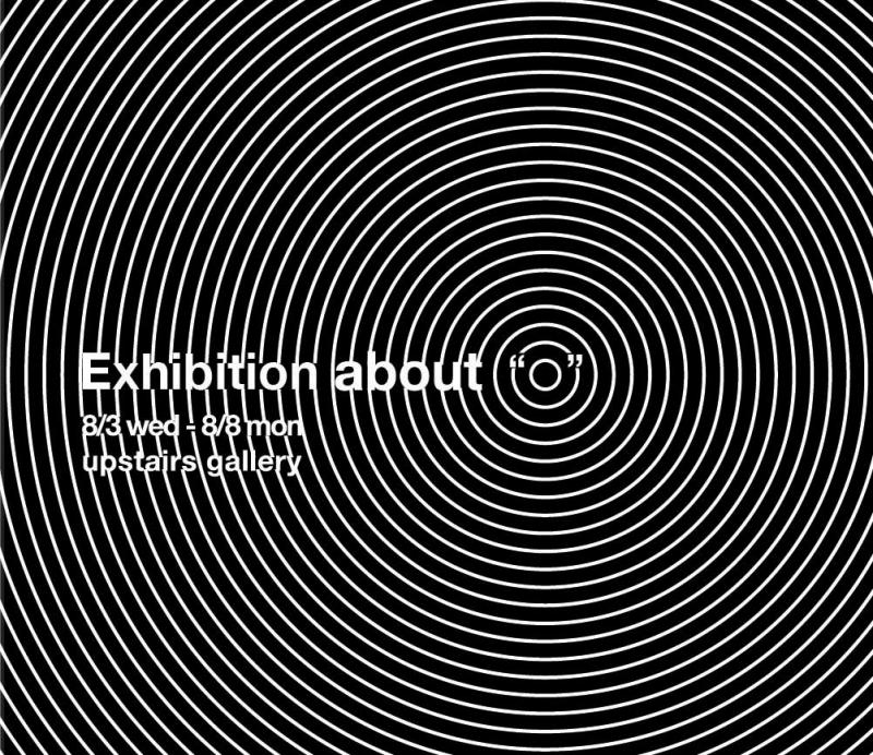 Exhibition about "○"