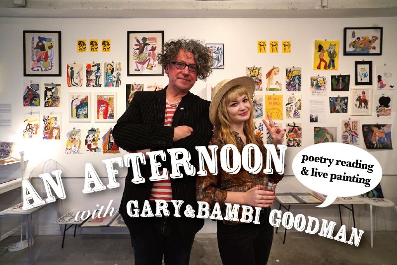 An Afternoon with Gary + Bambi Goodman  ~ poetry reading + live painting ~