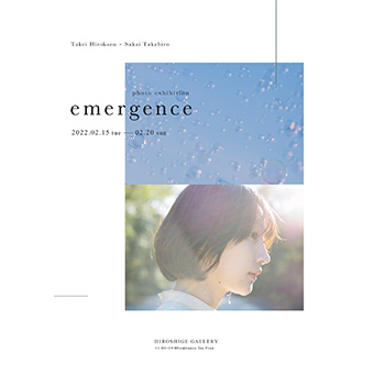 Photo Exhibition 「emergence」