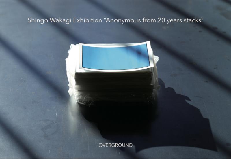 Shingo Wakagi Exhibition “Anonymous from 20 years stacks”