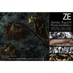 Zentsu Eguchi Photo Exhibition 2022 Paris – Tokyo – Kyoto　The final chapter of the three cities