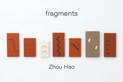 fragments　Zhou Hao 周 豪